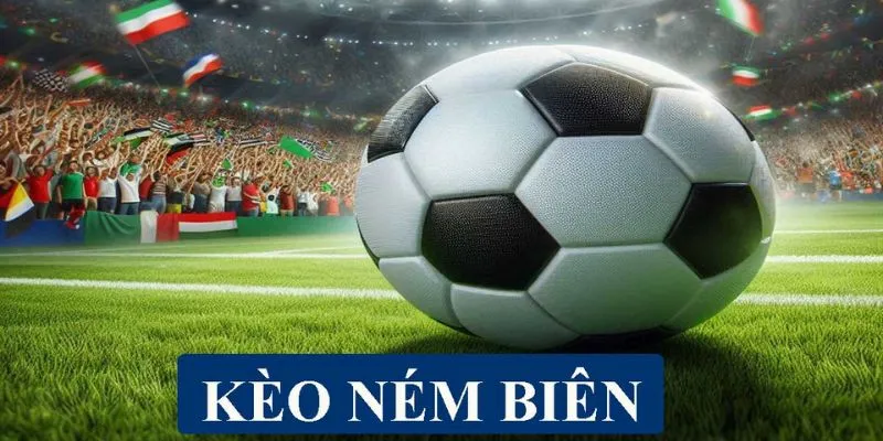 Mẹo soi kèo ném biên - Bí kíp nâng cao tỷ lệ thắng cược 4 Khám phá mẹo soi kèo ném biên từ chuyên gia hàng đầu