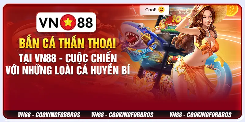 Bắn cá thần thoại tại VN88 - Cuộc chiến với những loài cá huyền bí 1 Bắn cá thần thoại tại VN88 - Cuộc chiến với những loài cá huyền bí